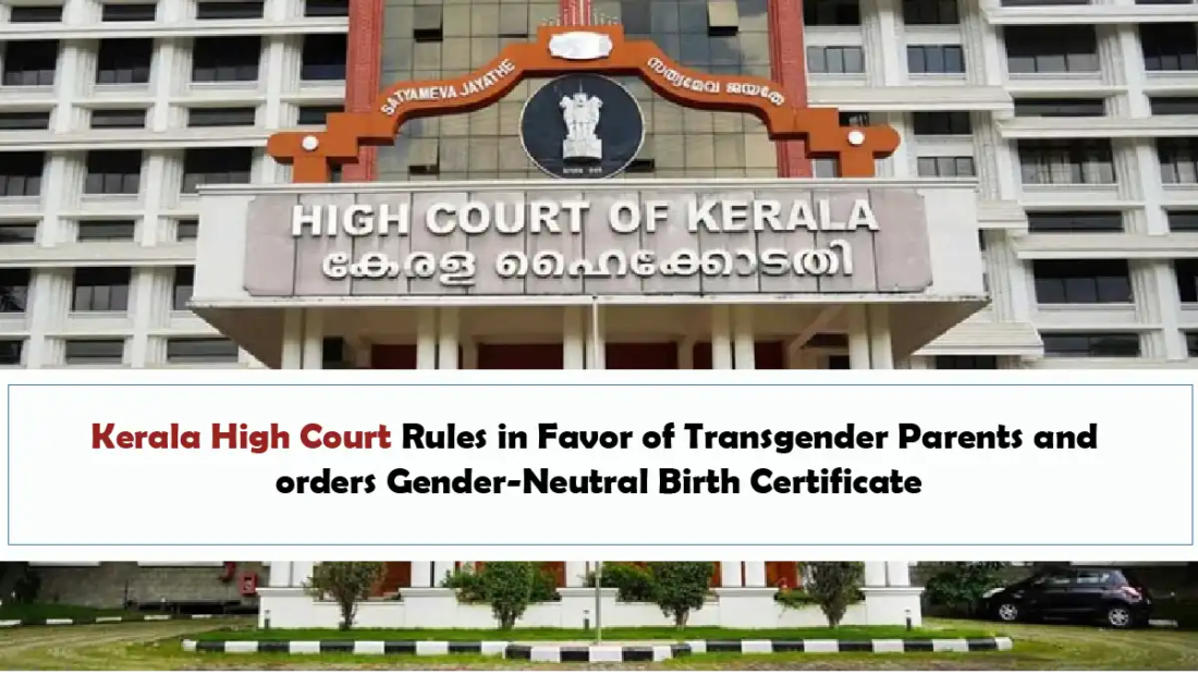 Kerala High Court Rules in Favor of Transgender Parents and orders Gender-Neutral Birth Certificate