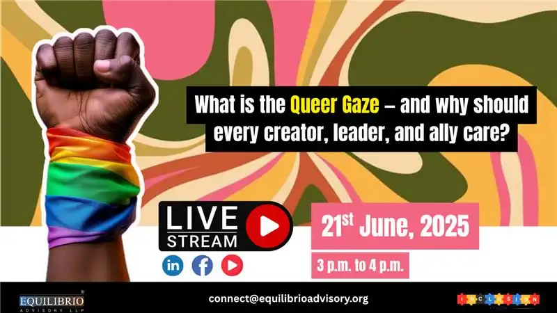 What is the Queer Gaze, and why is it the need of the hour?