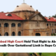 Allahabad High Court Held That Right to Abortion Prevails Over Gestational Limit in Rape Cases